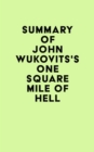 Image for Summary of John Wukovits&#39;s One Square Mile of Hell