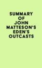 Image for Summary of John Matteson&#39;s Eden&#39;s Outcasts