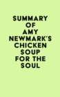 Image for Summary of Amy Newmark&#39;s Chicken Soup for the Soul