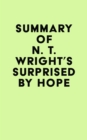 Image for Summary of N. T. Wright&#39;s Surprised by Hope
