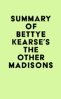 Image for Summary of Bettye Kearse&#39;s The Other Madisons