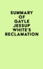 Image for Summary of Gayle Jessup White&#39;s Reclamation