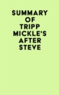 Image for Summary of Tripp Mickle&#39;s After Steve