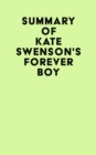 Image for Summary of Kate Swenson&#39;s Forever Boy