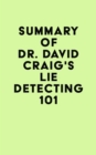 Image for Summary of Dr. David Craig&#39;s Lie Detecting 101