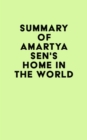 Image for Summary of Amartya Sen&#39;s Home in the World