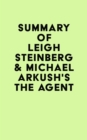 Image for Summary of Leigh Steinberg &amp; Michael Arkush&#39;s The Agent