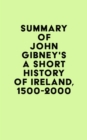 Image for Summary of John Gibney&#39;s A Short History of Ireland, 1500-2000