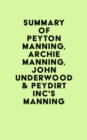 Image for Summary of Peyton Manning, Archie Manning, John Underwood &amp; Peydirt Inc&#39;s Manning
