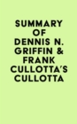 Image for Summary of Dennis N. Griffin &amp; Frank Cullotta&#39;s Cullotta