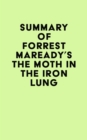 Image for Summary of Forrest Maready&#39;s The Moth in the Iron Lung