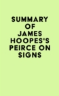 Image for Summary of James Hoopes&#39;s Peirce on Signs
