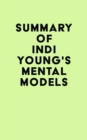 Image for Summary of Indi Young&#39;s Mental Models