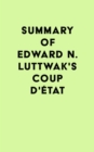 Image for Summary of Edward N. Luttwak&#39;s Coup d&#39;Etat
