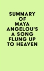 Image for Summary of Maya Angelou&#39;s A Song Flung Up to Heaven