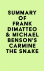 Image for Summary of Frank Dimatteo &amp; Michael Benson&#39;s Carmine the Snake