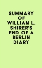 Image for Summary of William L. Shirer&#39;s End of a Berlin Diary