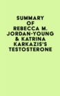 Image for Summary of Rebecca M. Jordan-Young &amp; Katrina Karkazis&#39;s Testosterone
