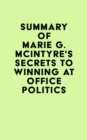 Image for Summary of Marie G. McIntyre&#39;s Secrets to Winning at Office Politics