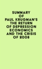 Image for Summary of Paul Krugman&#39;s The Return of Depression Economics and the Crisis of 2008