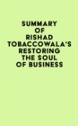 Image for Summary of Rishad Tobaccowala&#39;s Restoring the Soul of Business