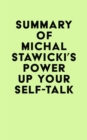 Image for Summary of Michal Stawicki&#39;s Power up Your Self-Talk