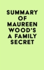 Image for Summary of Maureen Wood&#39;s A Family Secret