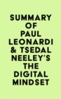 Image for Summary of Paul Leonardi &amp; Tsedal Neeley&#39;s The Digital Mindset