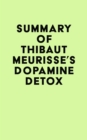 Image for Summary of Thibaut Meurisse&#39;s Dopamine Detox