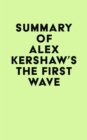 Image for Summary of Alex Kershaw&#39;s The First Wave