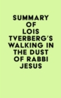 Image for Summary of Lois Tverberg&#39;s Walking in the Dust of Rabbi Jesus