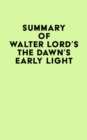 Image for Summary of Walter Lord&#39;s The Dawn&#39;s Early Light