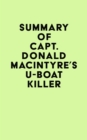 Image for Summary of Capt. Donald MacIntyre&#39;s U-Boat Killer