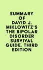 Image for Summary of David J. Miklowitz&#39;s The Bipolar Disorder Survival Guide, Third Edition
