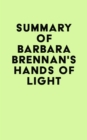 Image for Summary of Barbara Brennan&#39;s Hands of Light