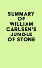 Image for Summary of William Carlsen&#39;s Jungle of Stone