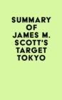 Image for Summary of James M. Scott&#39;s Target Tokyo