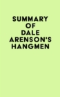 Image for Summary of Dale Arenson&#39;s HANGMEN