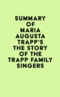 Image for Summay of Maria Augusta Trapp&#39;s The Story of the Trapp Family Singers