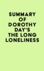 Image for Summary of Dorothy Day&#39;s The Long Loneliness