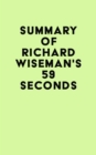 Image for Summary of Richard Wiseman&#39;s 59 Seconds