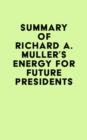 Image for Summary of Richard A. Muller&#39;s Energy for Future Presidents
