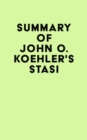 Image for Summary of John O. Koehler&#39;s Stasi