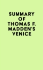 Image for Summary of Thomas F. Madden&#39;s Venice