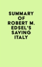 Image for Summary of Robert M. Edsel&#39;s Saving Italy