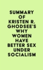 Image for Summary of Kristen R. Ghodsee&#39;s Why Women Have Better Sex Under Socialism