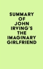 Image for Summary of John Irving&#39;s The Imaginary Girlfriend