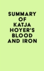Image for Summary of Katja Hoyer&#39;s Blood and Iron