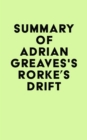 Image for Summary of Adrian Greaves&#39;s Rorke&#39;s Drift
