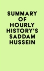Image for Summary of Hourly History&#39;s Saddam Hussein